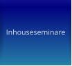 Inhouseseminare